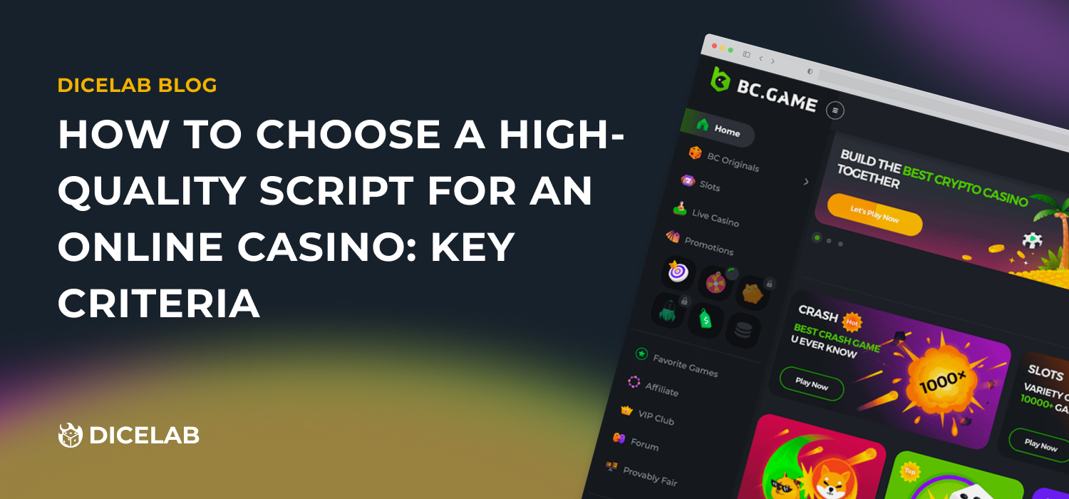 How to Choose a High-Quality Script for an Online Casino: Key Criteria